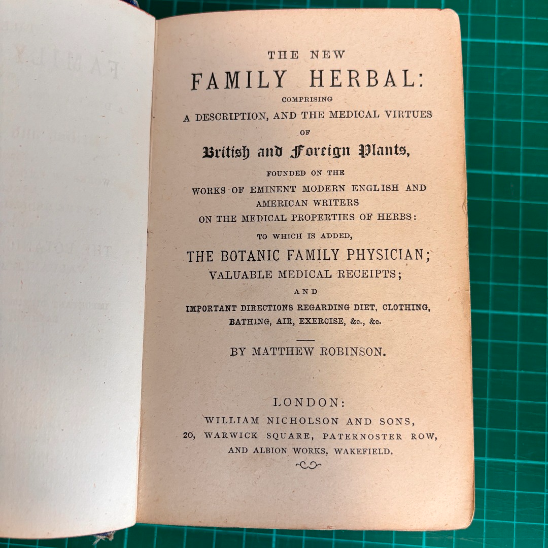Robinson?s New Family Herbal and Botanical Physician by Matthew Robinson c1889