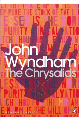 The Chrysalids: xi (Penguin Modern Classics) [Paperback] Wyndham, John