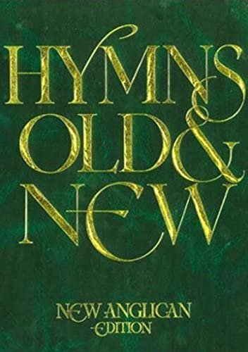 New Anglican Hymns: Old & New [Paperback] Geoffrey Moore