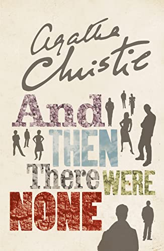 AND THEN THERE WERE NONE: The Worlds Favourite Agatha Christie Book (The Agatha Christie signature edition, 11) [Paperback] Christie, Agatha