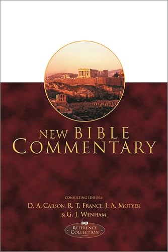 New Bible Commentary: 21st Century Edition (NBC/NBD) [Hardcover] Wenham, D A Carson  R T France  Alec Motyer and Gordon J and Wenham, The Revd Dr Gordon