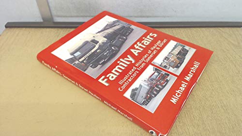 Family Affairs - Illustrated Histories Of Haulage Contractors From Somerset & Dorset [Hardcover]