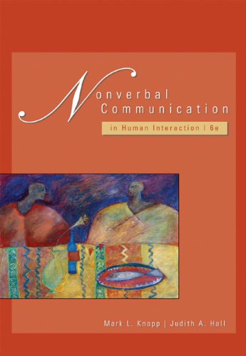 Nonverbal Communication in Human Interaction Hall, Judith and Knapp, Mark L.