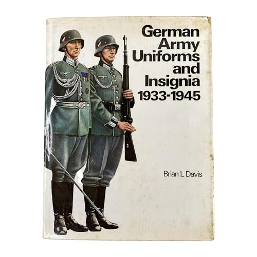 German Army Uniforms and Insignia, 1933-1945 Davis, Brian L.