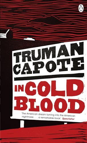 In Cold Blood: A True Account of a Multiple Murder and its Consequences: 26 (Penguin Essentials, 26) [Paperback] Capote, Truman