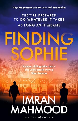 Finding Sophie: A heartfelt, page turning thriller that shows how far parents will go for their child [Hardcover] Mahmood, Imran