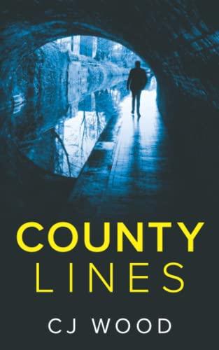 County Lines: There comes a time, to batten down the hatches and choose those who you trust very carefully... (Manchester Crime Gang Series) [Paperback] Wood, CJ