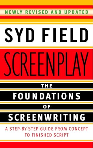 Screenplay: The Foundations of Screenwriting [Paperback] Field, Syd