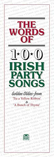 Words of 100 Irish Party Songs: v. 1