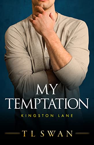 My Temptation: 1 (Kingston Lane) [Paperback] Swan, T L