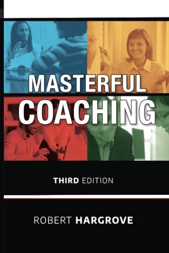 Masterful Coaching [Hardcover] Hargrove, Robert