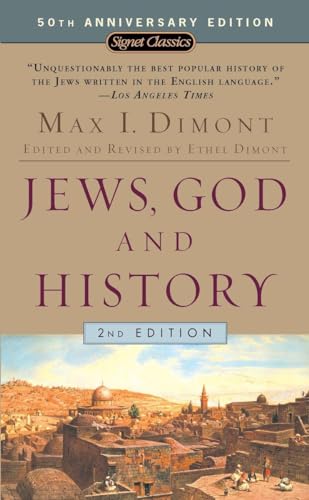 Jews, God And History: 2nd Edition [Mass Market Paperback] Dimont, Max I.