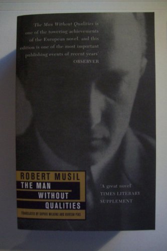 The Man without Qualities Musil, Robert; Wilkins, Sophie and Pike, Burton