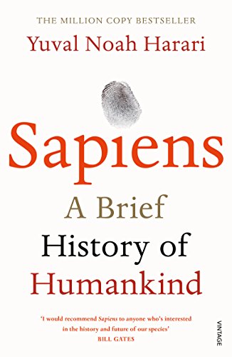 Sapiens: A Brief History of Humankind: The multi-million copy bestseller [Paperback] Harari, Yuval Noah