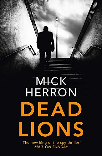 Dead Lions: Slough House Thriller 2 [Paperback] Herron, Mick