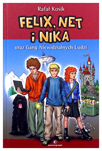 Felix Net i Nika oraz Gang Niewidzialnych Ludzi t.1 Kosik, Rafal