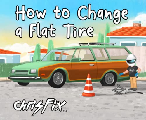 How to Change a Flat Tire [Paperback] ChrisFix