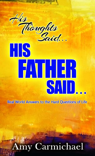 His Thoughts Said... His Father Said... [Mass Market Paperback] Amy Carmichael