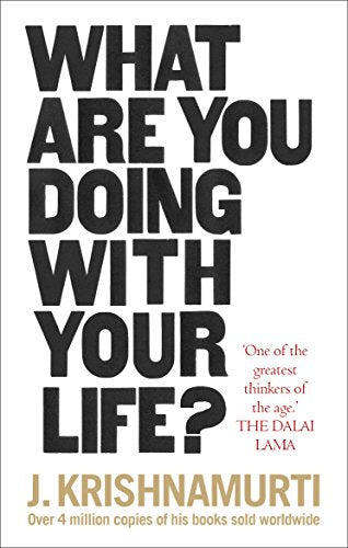 What Are You Doing With Your Life? [Paperback] Krishnamurti, J.