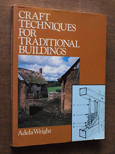 CRAFT TECH FOR TRAD BUILDINGS PB Wright, Adela