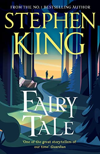 Fairy Tale: The No. 1 Sunday Times Bestseller [Hardcover] King, Stephen