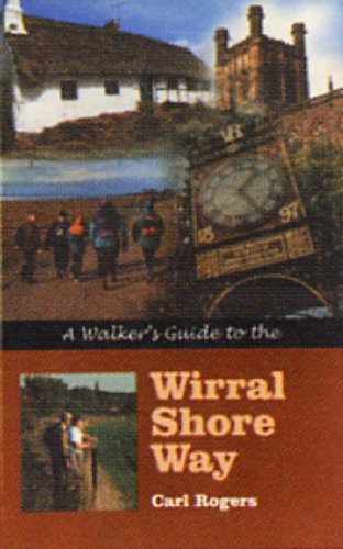 Walker's Guide to Wirral Shore Way Rogers, Carl