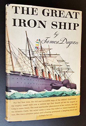 The great iron ship [Hardcover] Dugan, James