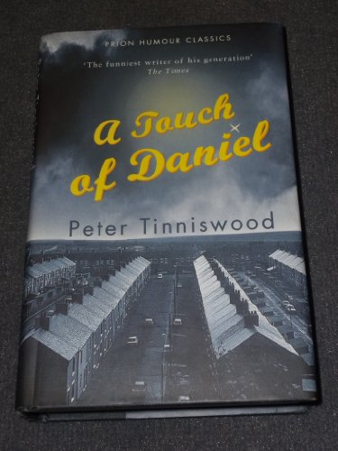 A Touch of Daniel (Prion Humour Classics S.) Peter Tinniswood