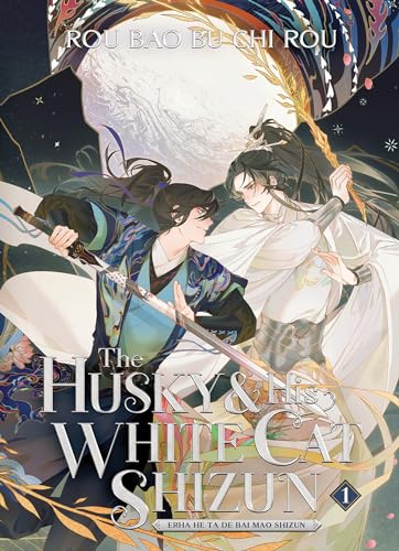 The Husky and His White Cat Shizun: Erha He Ta de Bai Mao Shizun (Novel) Vol. 1 [Paperback] Rou Bao Bu Chi Rou and St