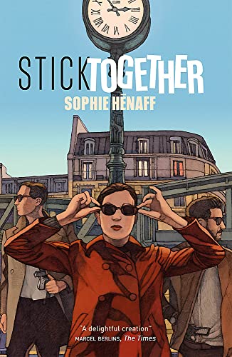 Stick Together [Paperback] Hnaff, Sophie and Gordon, Sam