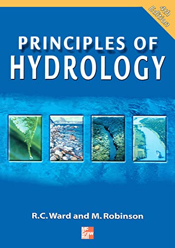 Principles of Hydrology [Paperback] Ward, Roy and Robinson, Mark