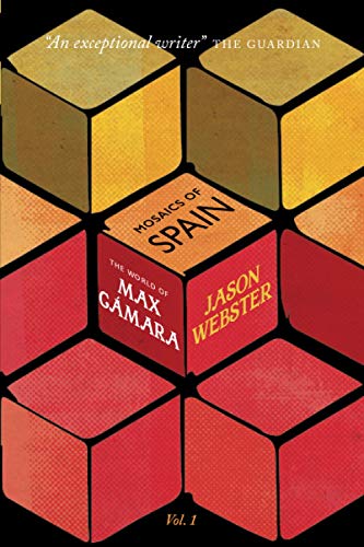 The World of Max Cmara: 1 (Mosaics of Spain) [Paperback] Webster, Jason