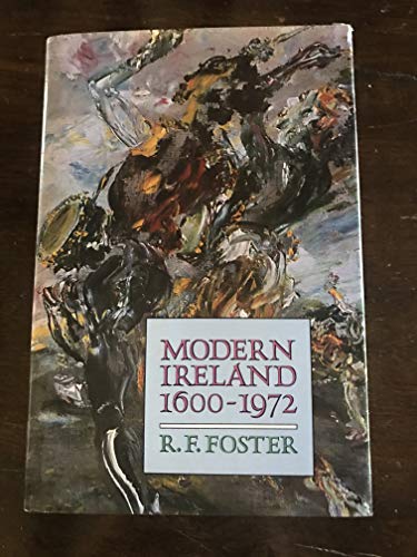 Modern Ireland 1600-1972 Foster, R.