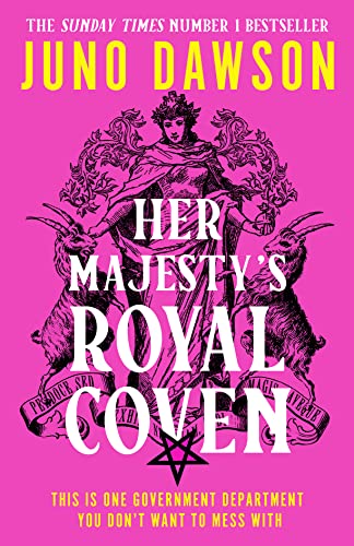 Her Majestys Royal Coven: The magical SUNDAY TIMES number 1 bestseller and spellbinding start to a new fantasy series: Book 1 (HMRC) [Hardcover] Dawson, Juno