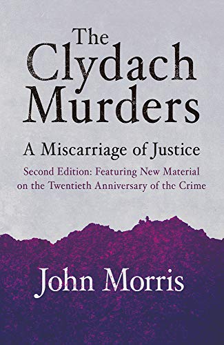 The Clydach Murders: A Miscarriage of Justice [Paperback] John Morris