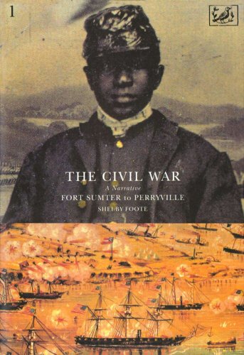 The Civil War Volume I: Fort Sumter to Perryville [Paperback] Foote, Shelby