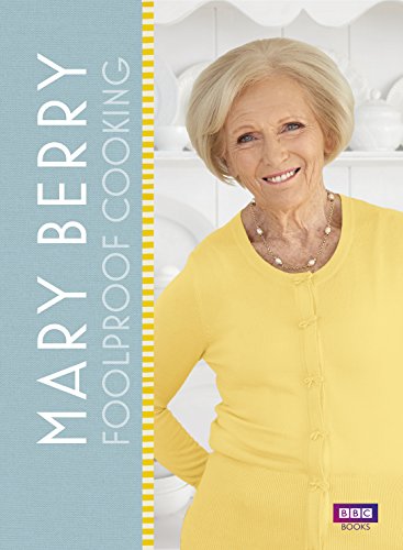 Mary Berry: Foolproof Cooking [Hardcover] Berry, Mary