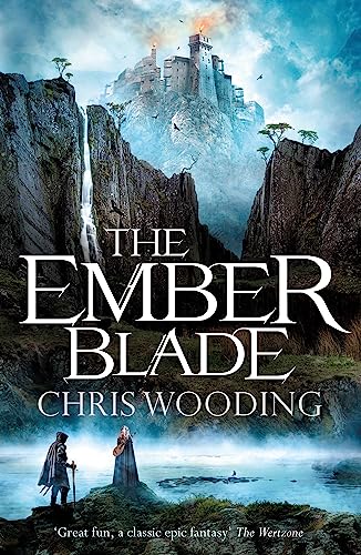 The Ember Blade: A breathtaking fantasy adventure (The Darkwater Legacy) [Paperback] Wooding BA, Chris