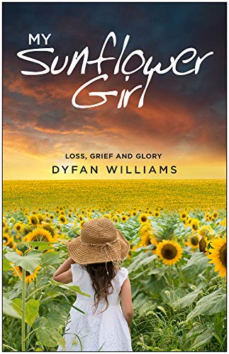 My Sunflower Girl [Paperback] Williams, Dyfan