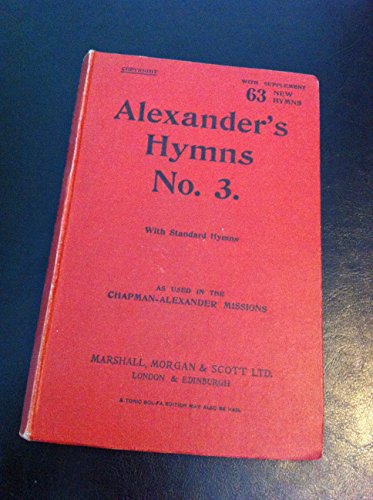 Alexander's Hymns No. 3 - Words and Music [Hardcover] Charles M. Alexander