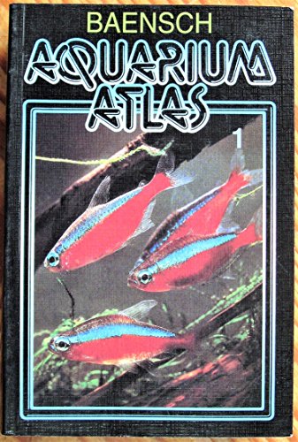 Aquarium Atlas: Vol 1 Riehl, Rudiger and Baensch, Hans