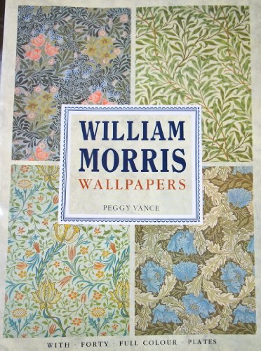 WILLIAM MORRIS WALLPAPERS [Paperback]