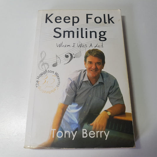 Keep Folk Smiling When I was a lad Toy Berry Paperback Acceptable SIGNED by auth