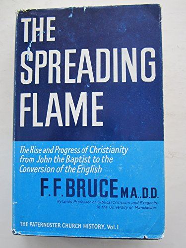The Spreading Flame [Hardcover] BRUCE, F. F.