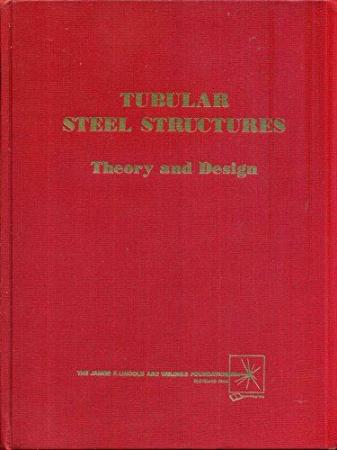 Tubular Steel Structures: Theory and Design Troltsky, M.S. Dr.