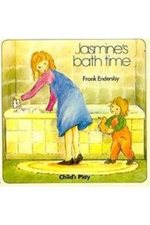 Jasmine's Bath Time (Tantrums) Endersby, Frank