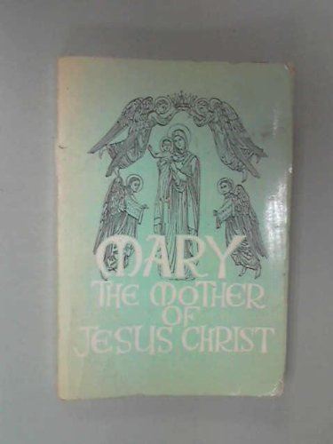 Mary the Mother of Jesus Christ [Paperback] A Carmelite Nun