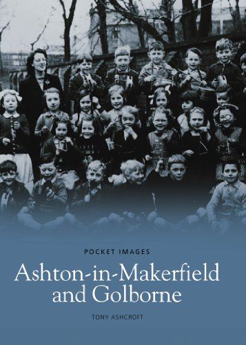 Ashton-in-Makerfield and Golborne: Images of England Tony Ashcroft
