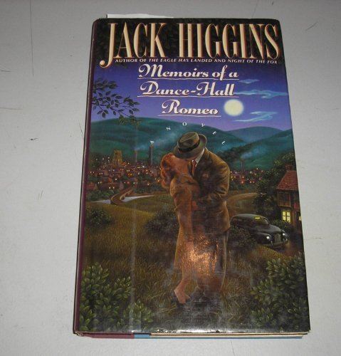 Memoirs of a Dance Hall Romeo: A Novel by Jack Higgins (1989-08-08) [Hardcover]