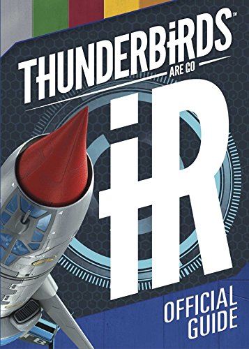 Thunderbirds Are Go Official Guide [Hardcover] Simon & Schuster UK